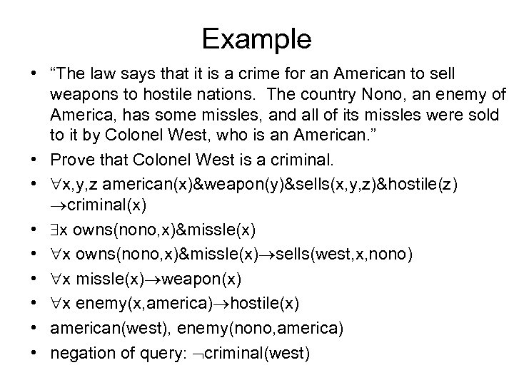Example • “The law says that it is a crime for an American to