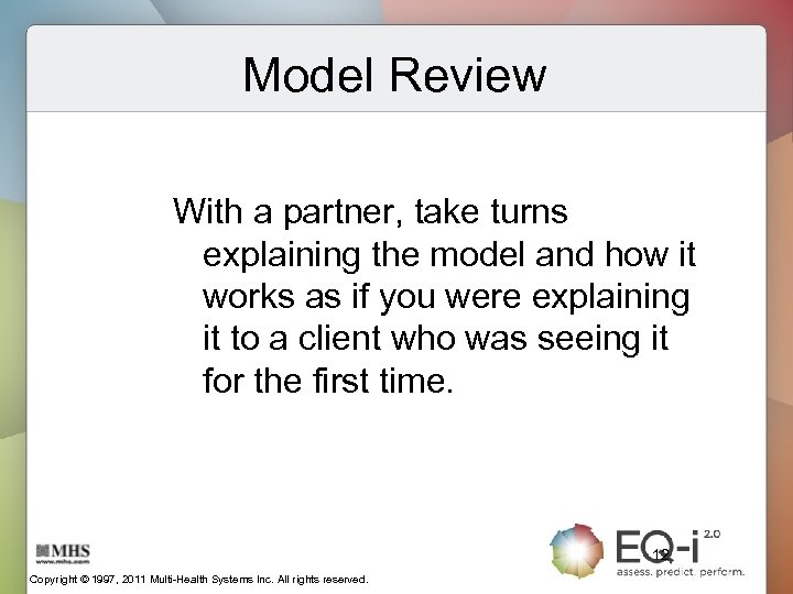 Model Review With a partner, take turns explaining the model and how it works