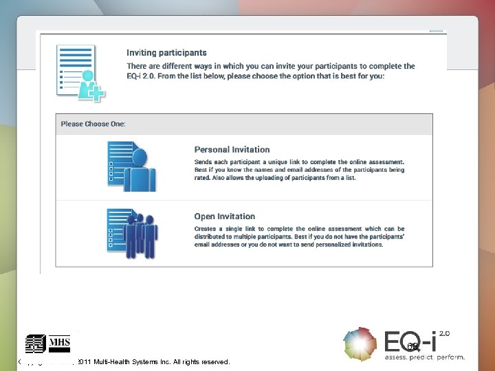 63 Copyright © 1997, 2011 Multi-Health Systems Inc. All rights reserved. 