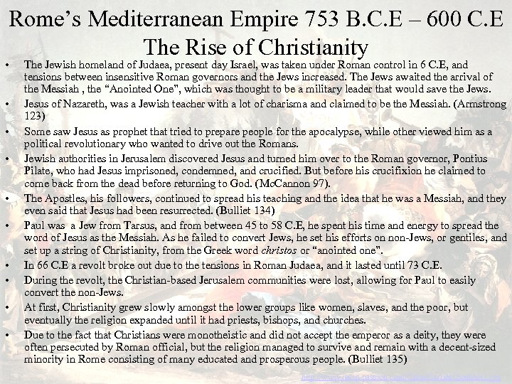 Rome’s Mediterranean Empire 753 B. C. E – 600 C. E The Rise of