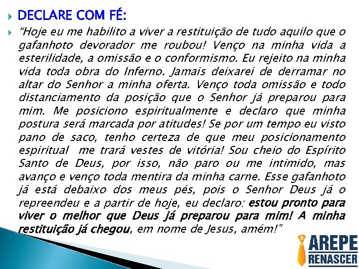  DECLARE COM FÉ: “Hoje eu me habilito a viver a restituição de tudo