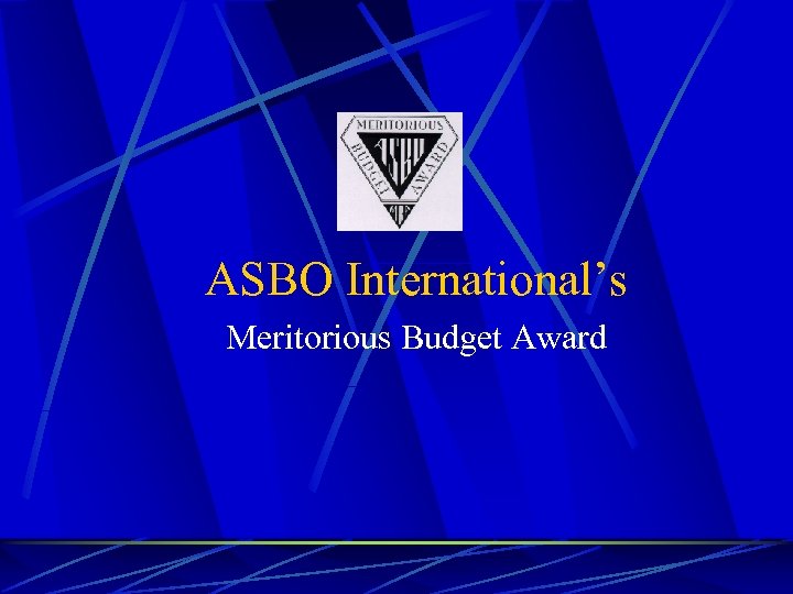 ASBO International’s Meritorious Budget Award 