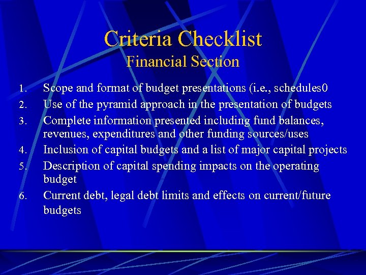 Criteria Checklist Financial Section 1. 2. 3. 4. 5. 6. Scope and format of