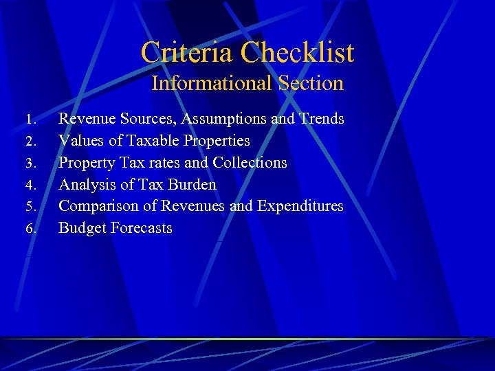 Criteria Checklist Informational Section 1. 2. 3. 4. 5. 6. Revenue Sources, Assumptions and