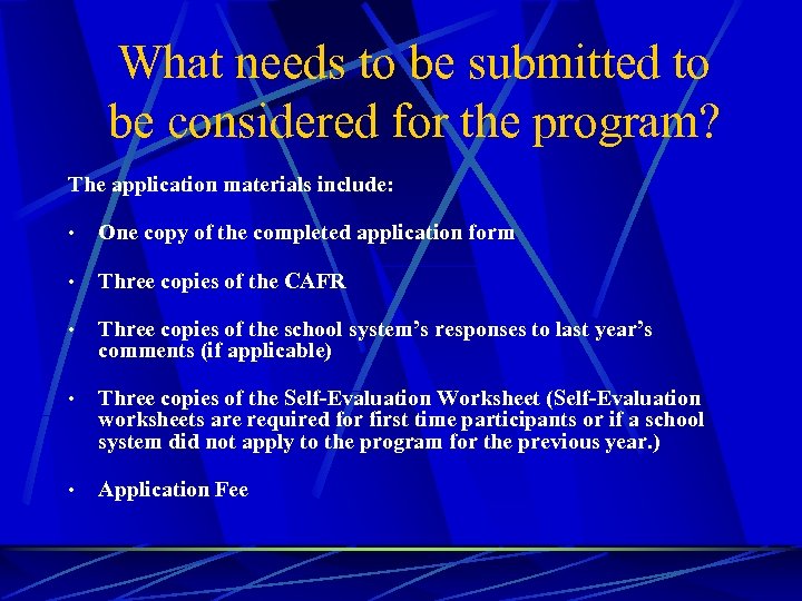What needs to be submitted to be considered for the program? The application materials