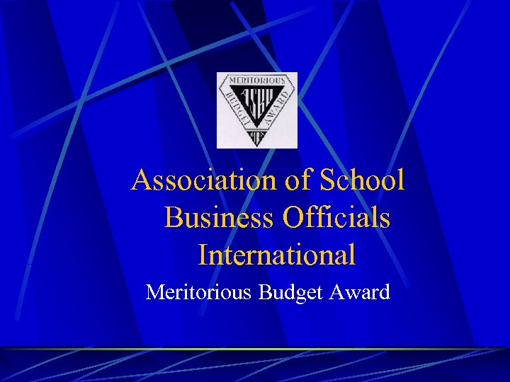 Association of School Business Officials International Meritorious Budget Award 