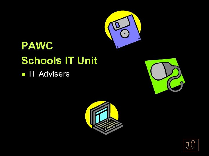 PAWC Schools IT Unit IT Advisers 