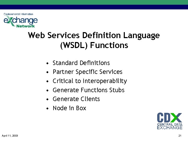 Web Services Definition Language (WSDL) Functions • • • April 11, 2003 Standard Definitions