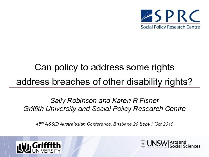 Can policy to address some rights address breaches of other disability rights? Sally Robinson