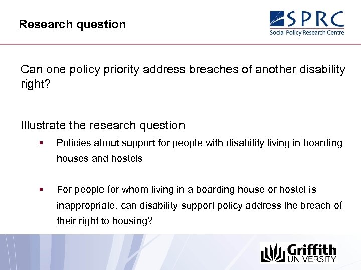 Research question Can one policy priority address breaches of another disability right? Illustrate the