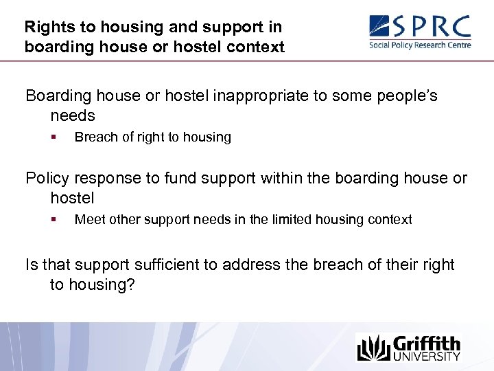 Rights to housing and support in boarding house or hostel context Boarding house or