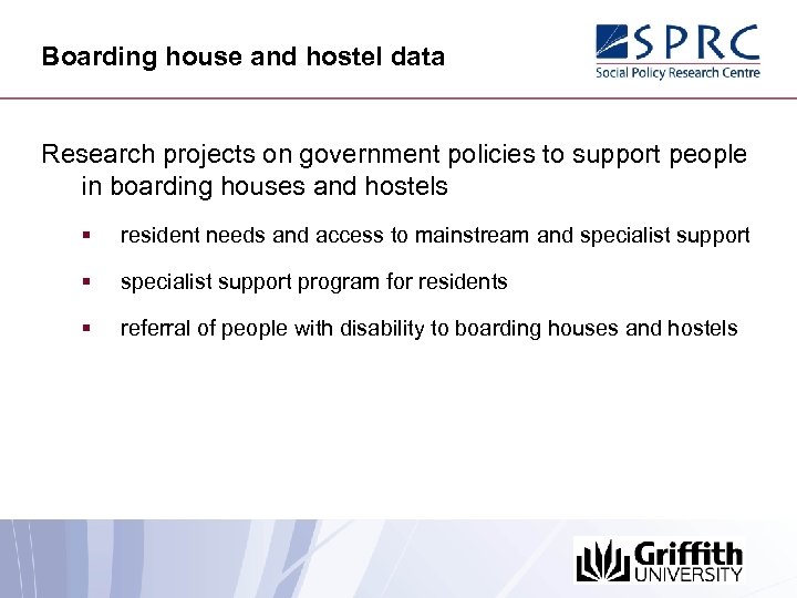 Boarding house and hostel data Research projects on government policies to support people in