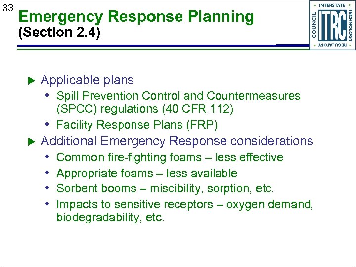 33 Emergency Response Planning (Section 2. 4) u Applicable plans • Spill Prevention Control