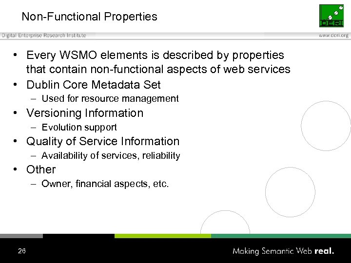 Non-Functional Properties • Every WSMO elements is described by properties that contain non-functional aspects