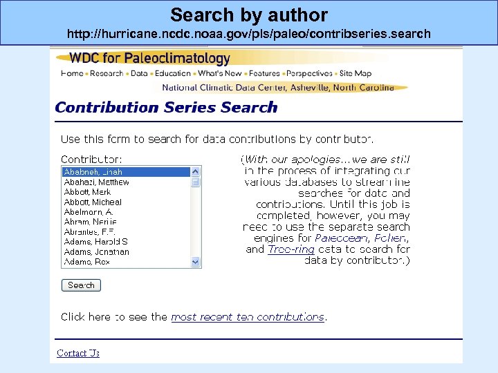 Search by author http: //hurricane. ncdc. noaa. gov/pls/paleo/contribseries. search 