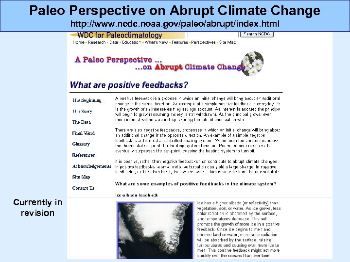 Paleo Perspective on Abrupt Climate Change http: //www. ncdc. noaa. gov/paleo/abrupt/index. html Currently in