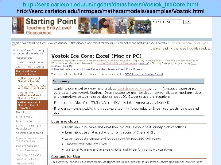 http: //serc. carleton. edu/usingdata/datasheets/Vostok_Ice. Core. html http: //serc. carleton. edu/introgeo/mathstatmodels/examples/Vostok. html 