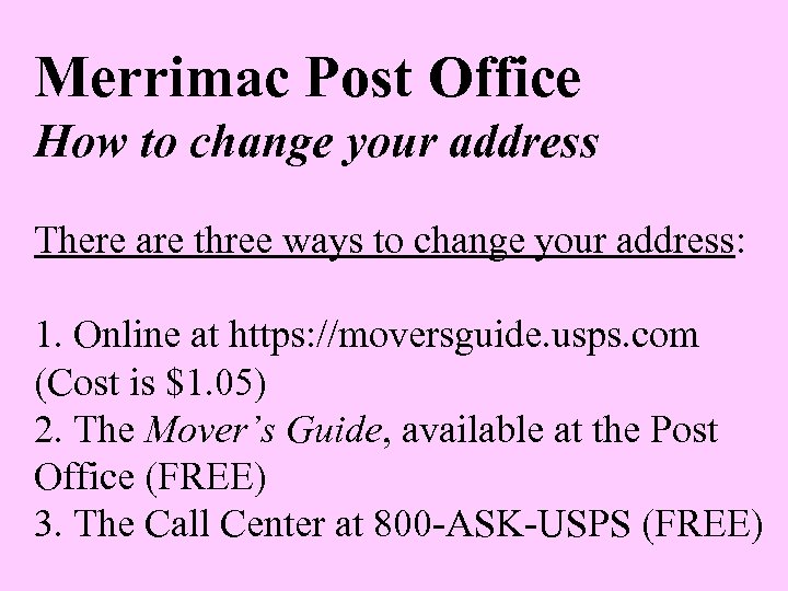 Merrimac Post Office How to change your address There are three ways to change