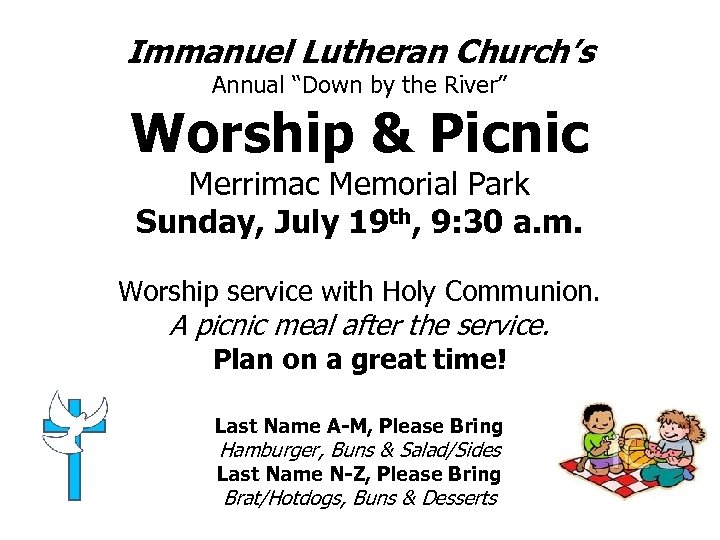 Immanuel Lutheran Church’s Annual “Down by the River” Worship & Picnic Merrimac Memorial Park