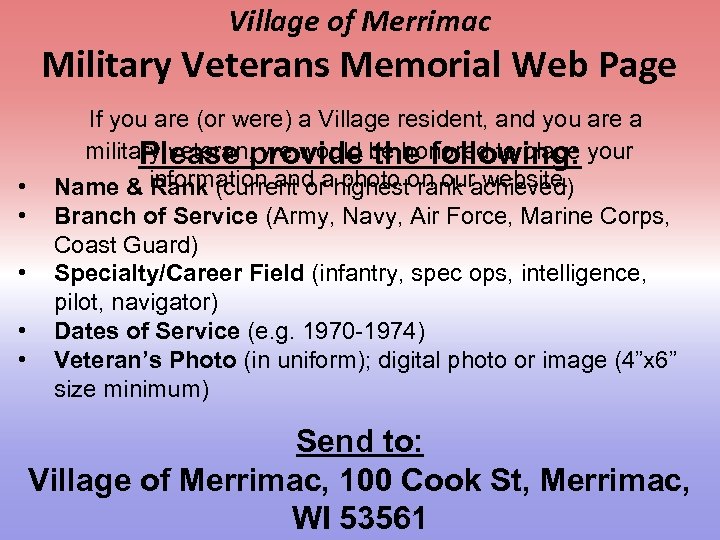 Village of Merrimac Military Veterans Memorial Web Page • • • If you are