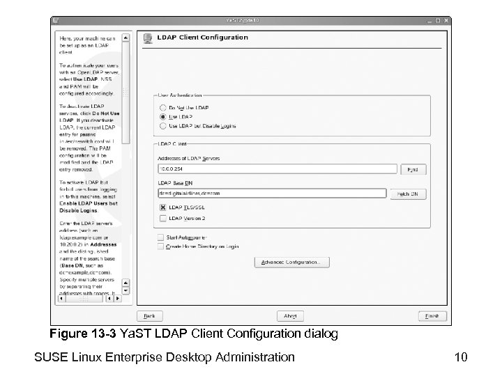 Figure 13 -3 Ya. ST LDAP Client Configuration dialog SUSE Linux Enterprise Desktop Administration