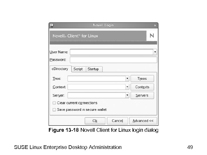 Figure 13 -18 Novell Client for Linux login dialog SUSE Linux Enterprise Desktop Administration