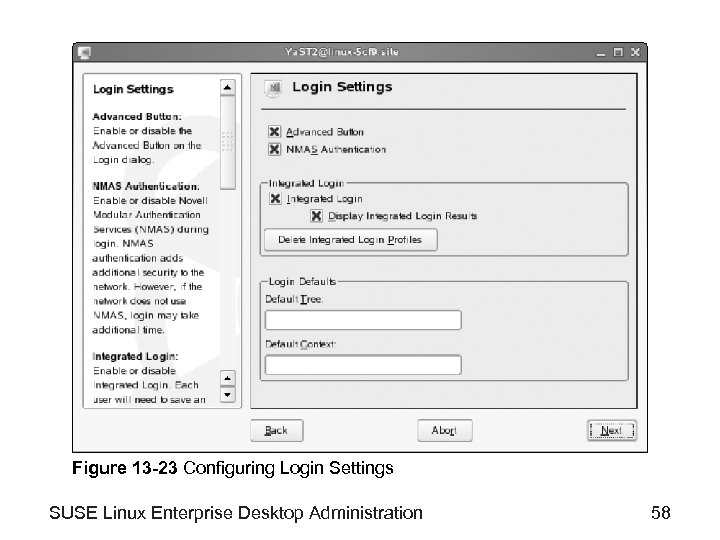 Figure 13 -23 Configuring Login Settings SUSE Linux Enterprise Desktop Administration 58 