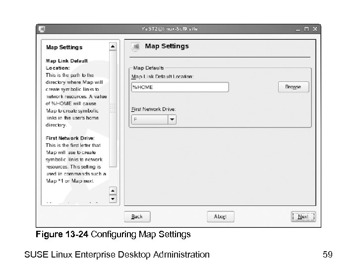 Figure 13 -24 Configuring Map Settings SUSE Linux Enterprise Desktop Administration 59 