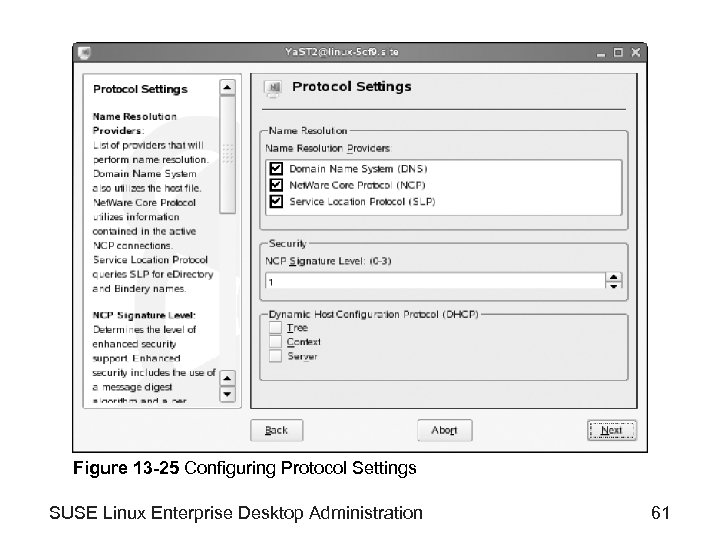 Figure 13 -25 Configuring Protocol Settings SUSE Linux Enterprise Desktop Administration 61 