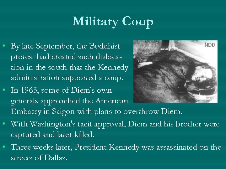 Military Coup • By late September, the Buddhist protest had created such dislocation in