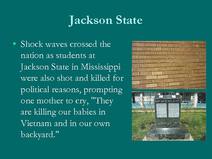 Jackson State • Shock waves crossed the nation as students at Jackson State in