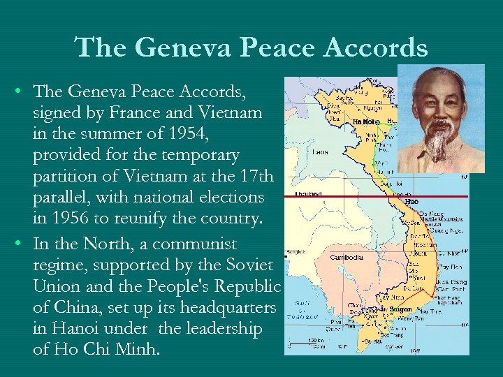 The Geneva Peace Accords • The Geneva Peace Accords, signed by France and Vietnam