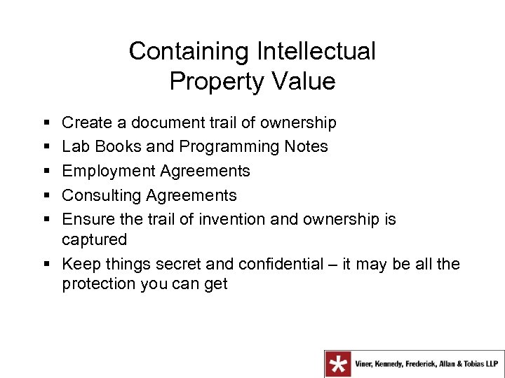 Containing Intellectual Property Value § § § Create a document trail of ownership Lab