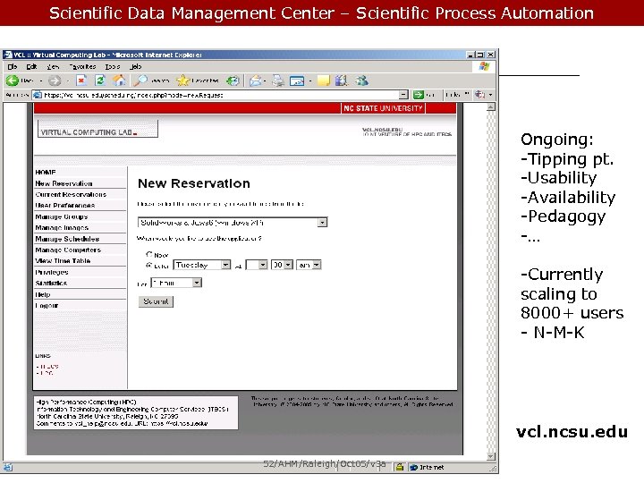 Scientific Data Management Center – Scientific Process Automation Ongoing: -Tipping pt. -Usability -Availability -Pedagogy