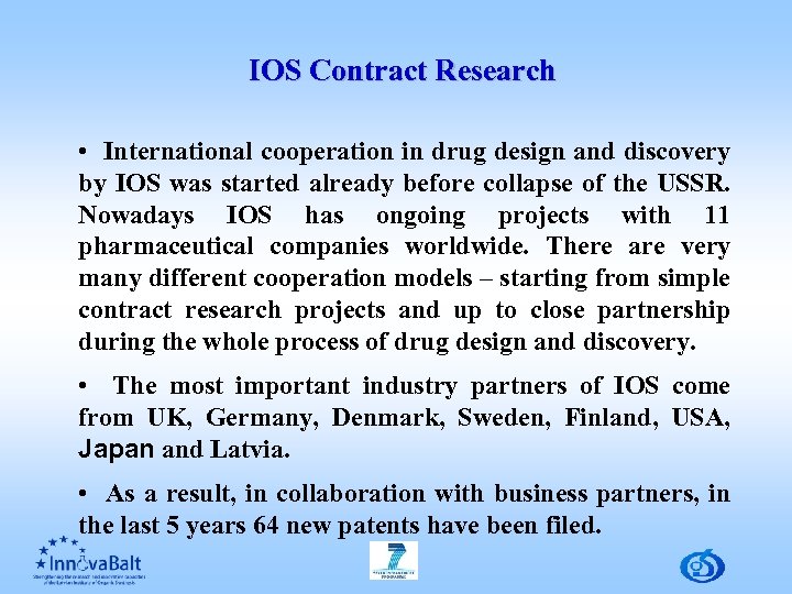 IOS Contract Research • International cooperation in drug design and discovery by IOS was
