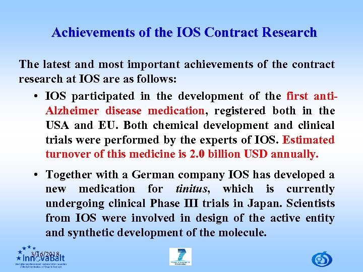 Achievements of the IOS Contract Research The latest and most important achievements of the