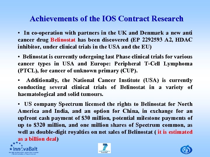 Achievements of the IOS Contract Research • In co-operation with partners in the UK