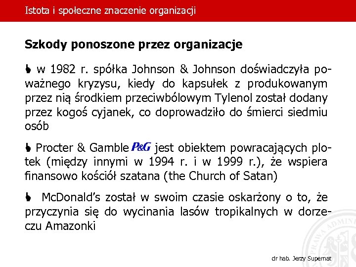 Istota i społeczne znaczenie organizacji Szkody ponoszone przez organizacje L w 1982 r. spółka