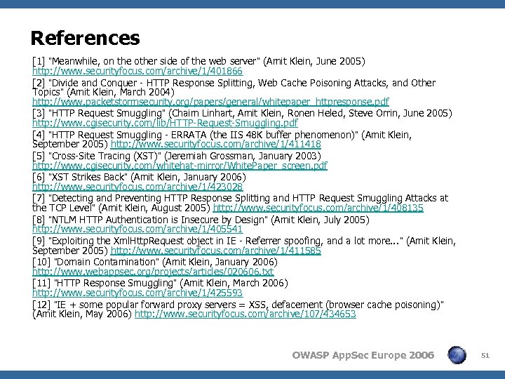 References [1] “Meanwhile, on the other side of the web server” (Amit Klein, June