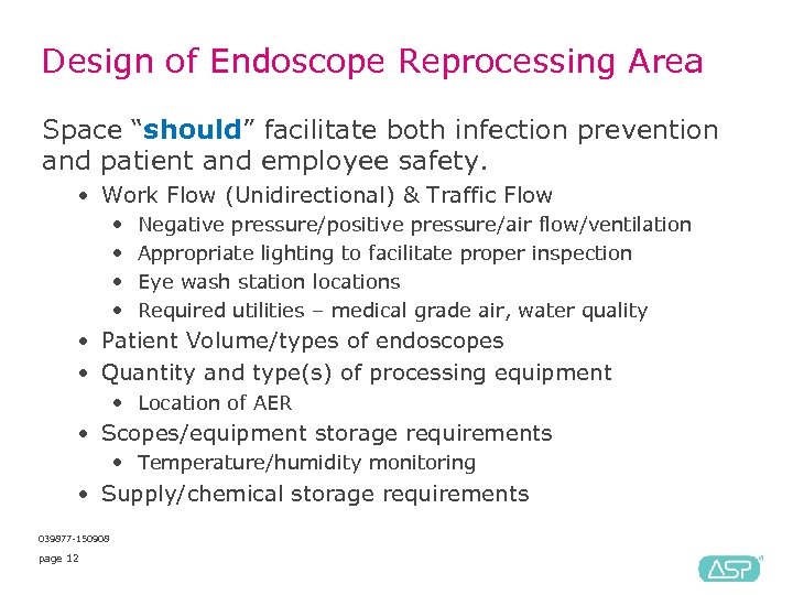 Design of Endoscope Reprocessing Area Space “should” facilitate both infection prevention and patient and