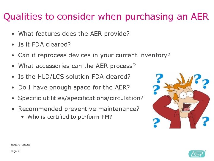 Qualities to consider when purchasing an AER • What features does the AER provide?