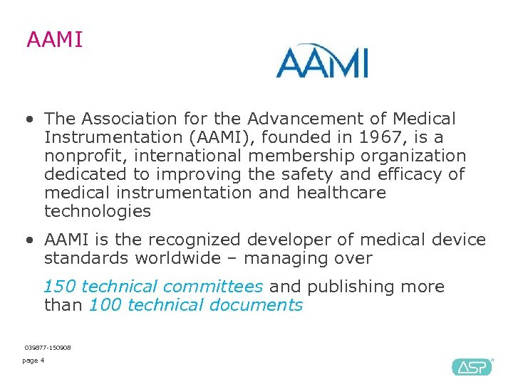 AAMI • The Association for the Advancement of Medical Instrumentation (AAMI), founded in 1967,