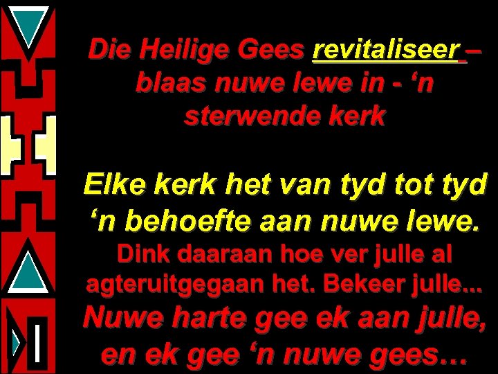 Die Heilige Gees revitaliseer – blaas nuwe lewe in - ‘n sterwende kerk Elke