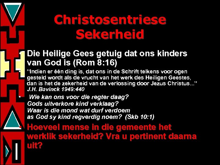 Christosentriese Sekerheid • Die Heilige Gees getuig dat ons kinders van God is (Rom