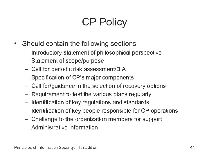 CP Policy • Should contain the following sections: – – – – – Introductory