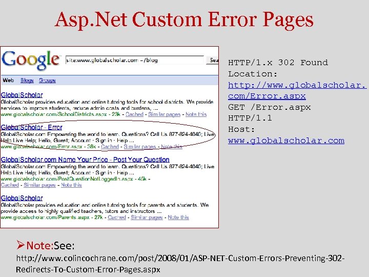 Asp. Net Custom Error Pages HTTP/1. x 302 Found Location: http: //www. globalscholar. com/Error.