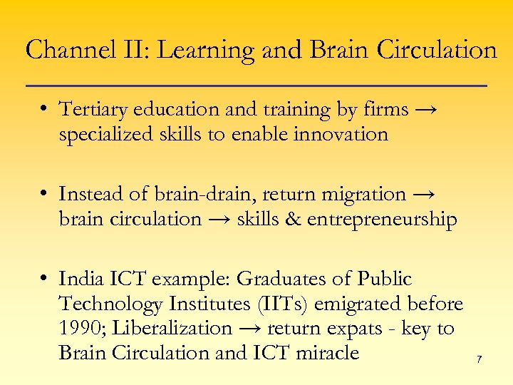 Channel II: Learning and Brain Circulation • Tertiary education and training by firms →