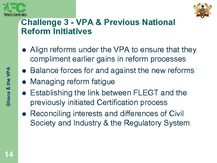 Challenge 3 - VPA & Previous National Reform Initiatives Ghana & the VPA l