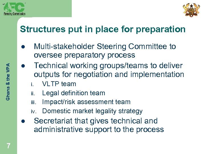 Structures put in place for preparation Multi-stakeholder Steering Committee to oversee preparatory process Technical