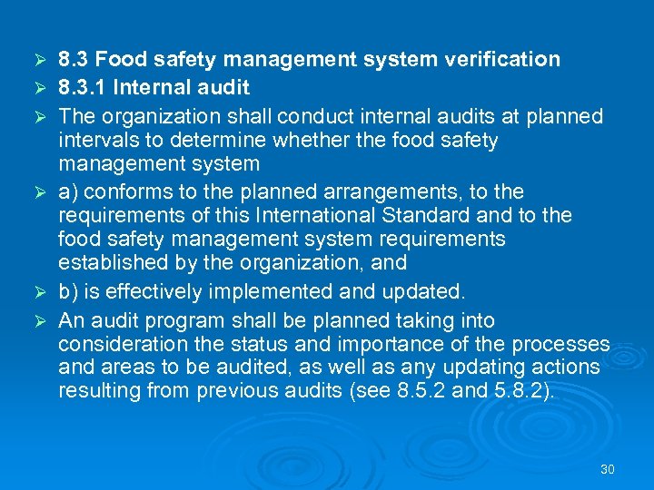 Ø Ø Ø 8. 3 Food safety management system verification 8. 3. 1 Internal